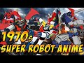 1970s SUPER ROBOT ANIME 