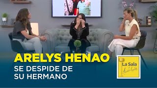 ARELYS HENAO SAYS GOODBYE to her BROTHER | La Sala de Laura Acuña Clara Ines Y Arelys Henao