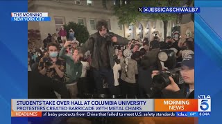Protesters take over Columbia University building in escalation of Israel-Hamas war demonstrations