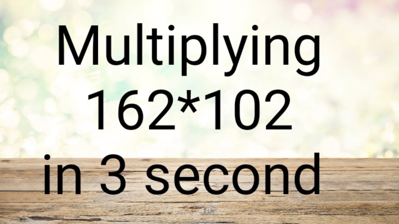 #multiply162*102How to multiply 102*104 just in 3 sec. - YouTube