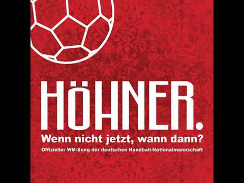 2006 Höhner - Wenn Nicht Jetzt, Wann Dann? (Weltmeister Version 2007)