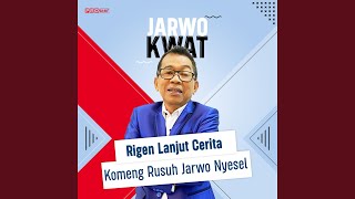 Download Lagu Rigen Lanjut Cerita Komeng Rusuh Jarwo Nyesel Download Lagu Rigen Lanjut Cerita Komeng Rusuh Jarwo Nyesel