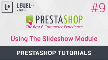 Prestashop Tutorials #9 - Using The Slideshow Module