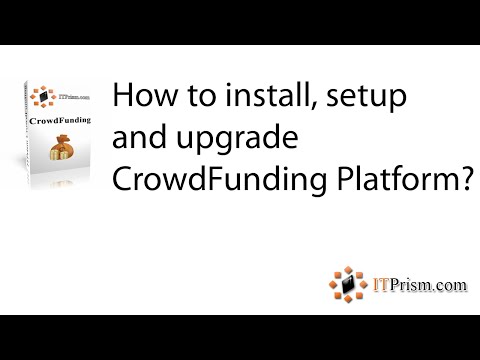 How to install, setup and upgrade CrowdFunding Platform?