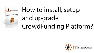 How to install, setup and upgrade CrowdFunding Platform?