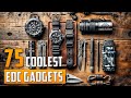 75 coolest edc gadgets that are worth buying