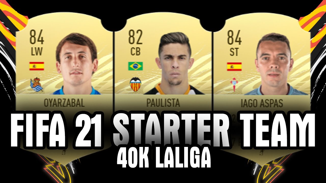 FIFA 21 | BEST 40K LALIGA STARTER SQUAD | FIFA NIT