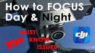 DJI Mavic Pro / Platinum - How to Focus Camera and MUST KNOW Issues screenshot 1