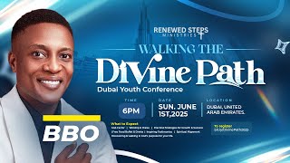 BBO | Dubai Youth Conference 2025 | Walking the Divine Path