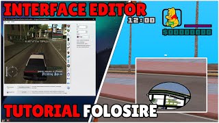 CUM SA FOLOSESTI INTERFACE EDITOR PENTRU SAMP / GTA SAN ANDREAS! *download link*