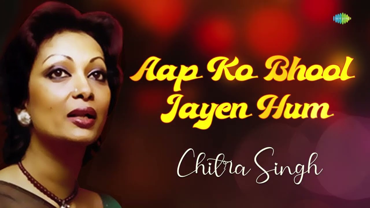 Aap Ko Bhool Jayen Hum | Chitra Singh | Jagjit Singh Ghazals | Echoes | Love Poems | 90's Ghazals