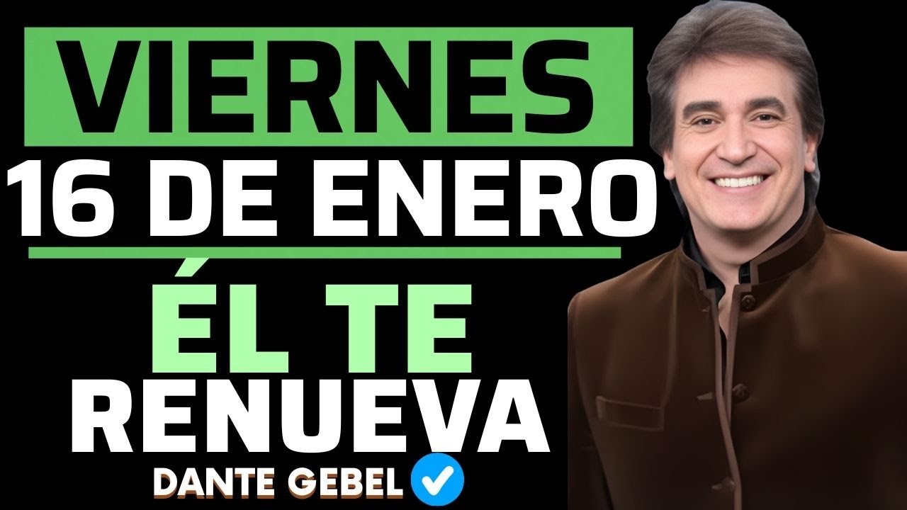 EMPIEZA EL VIERNES CON FE | Cuando No Tienes Fuerzas | Él Te Renueva | Dante Gebel Oracion