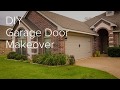 DIY Garage Door Makeover DIY Garage Door Makeover