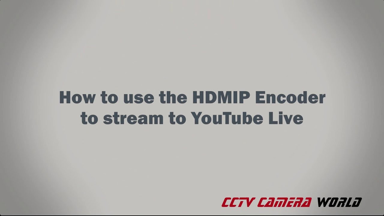Stream Encoder Youtube How to use the HDMIP Encoder to stream to YouTube Live - YouTube
