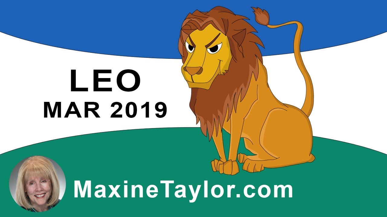 Leo March 2019 Astrology Horoscope Forecast