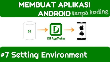 Membuat Aplikasi Android TANPA KODING - #7 Setting Environment DB AppMaker