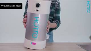 Hotto Instructievideo 45 - Boiler Plaatsen