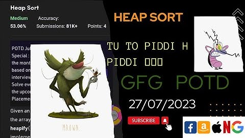 Heap sort  (tu to piddi h piddi🤏🤏| POTD | GFG Problem of the Day | C++ |  @CodeThurst