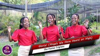 The Foster Triplets || Gloria (Angels We Have Heard on High)
