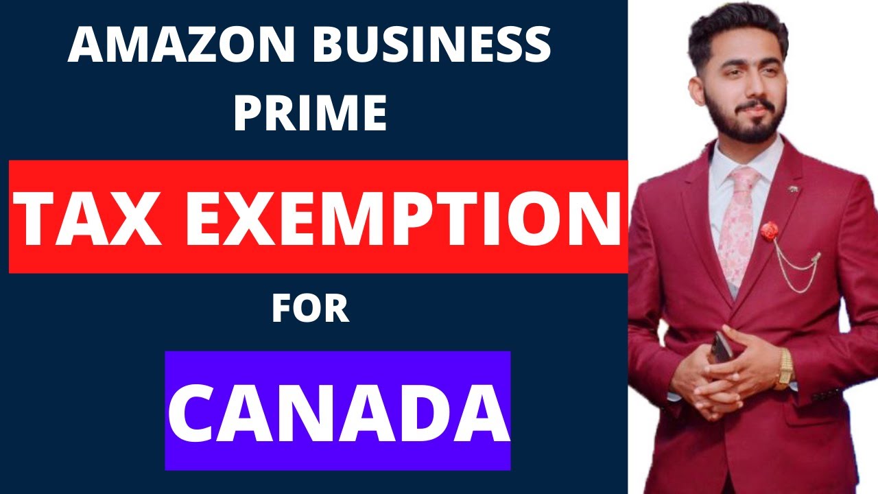 Amazon Business Prime Tax Exemption in Canada Amazon Dropshipping