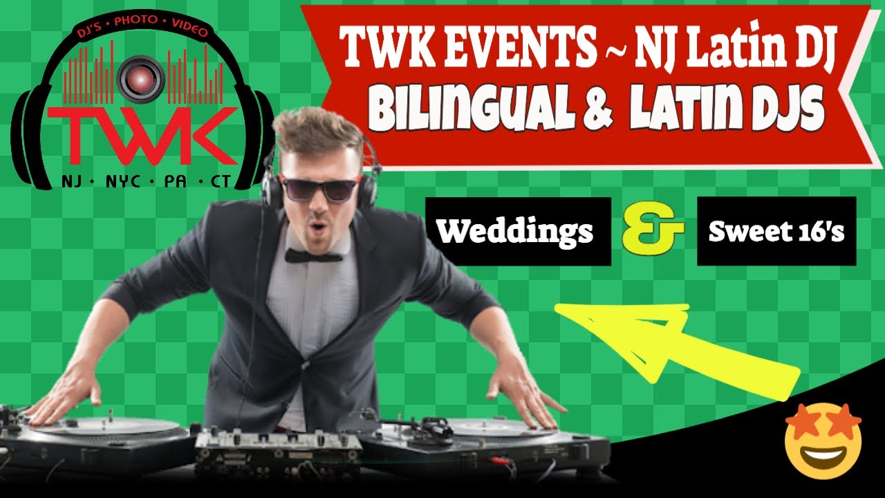 💃 Latin DJ In NJ For Parties - TWK Events, NJ Bilingual Wedding DJ | NJ Bilingual DJs