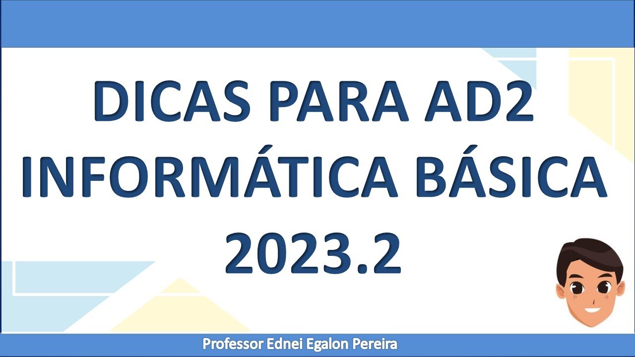 Dicas para montagem da AD2 - 2023.2 - Introdução à Informática - YouTube