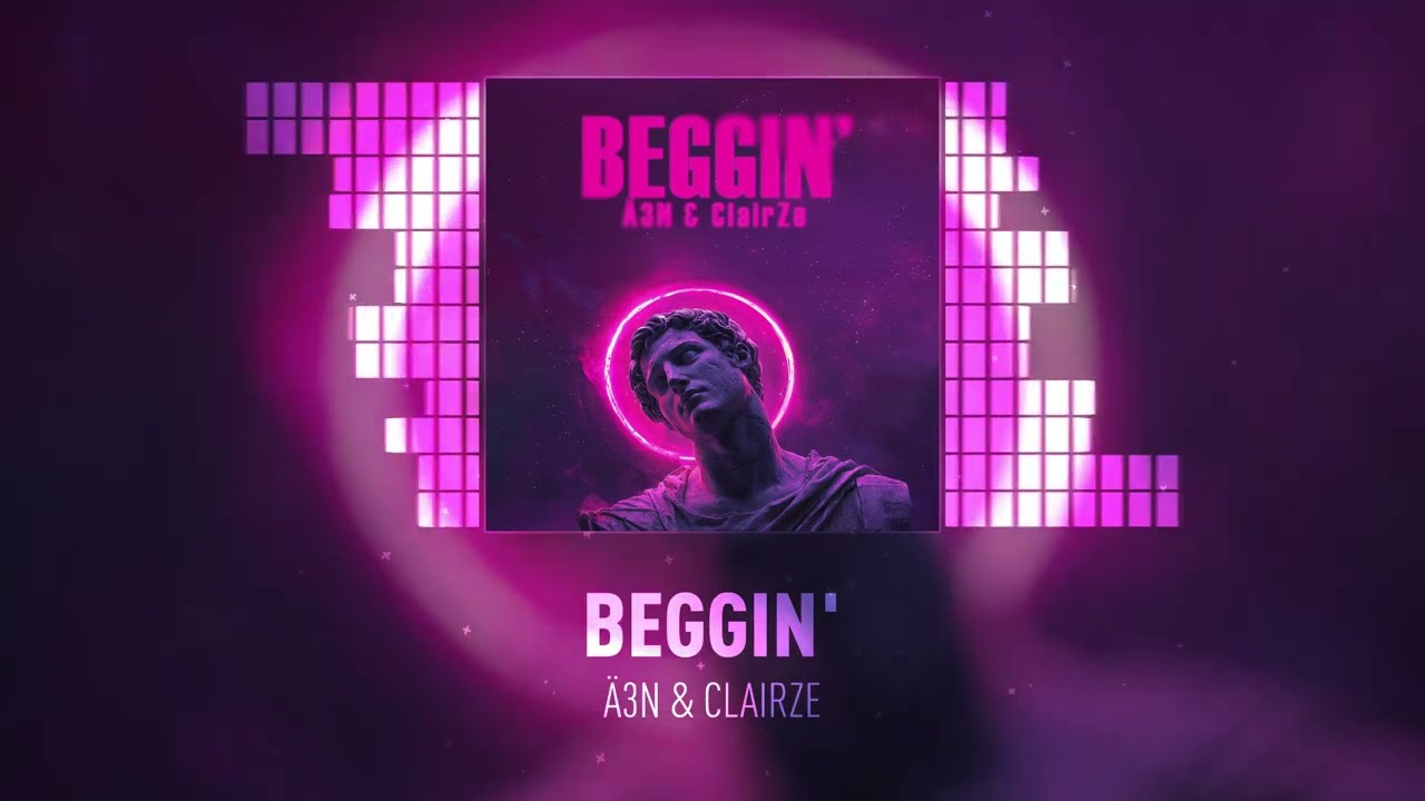 Watch Ä3N & ClairZe - Beggin‘ on YouTube Watch Ä3N & ClairZe - Beggin‘ on YouTube