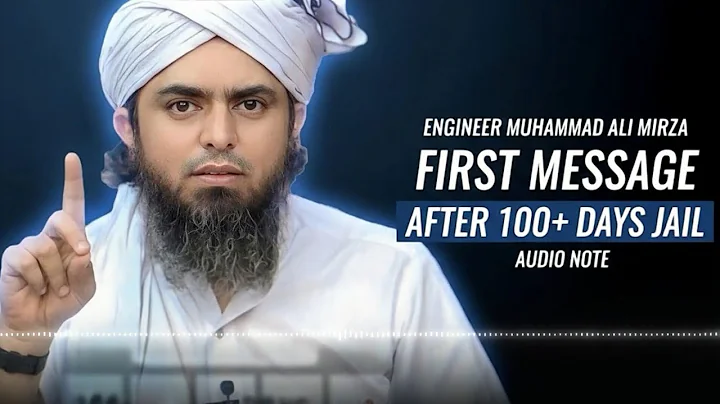 ❤️ First Message Of Engineer Muhammad Ali Mirza حفظہ اللہ تعالیٰ After 100+ Days  Al-hamduLILLAH !!!