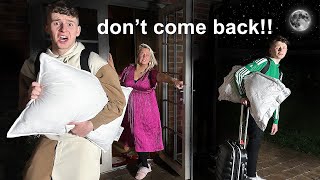 OUR MUM KICKED US OUT!!