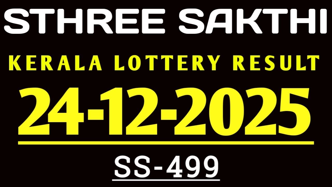 STHREE SAKTHI SS-499 KERALA LOTTERY RESULT 23.12.2025