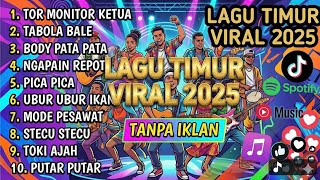  Lagu Timur 🏝️ Viral 2025: Nonstop Musik Tanpa Jeda#LaguTimur2025#LaguTimurViral #FullAlbumLaguTimur