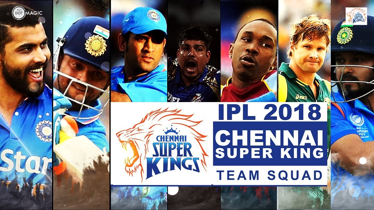 Chennai Super Kings (CSK) IPL 2018 Official Player List