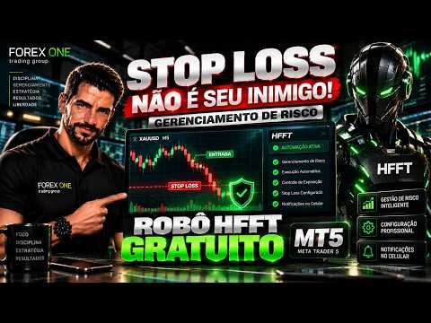 STOP LOSS NÃO É SEU INIMIGO! COMO FAZER UM GERENCIAMENTO DE RISCO CORRETO | ROBÔ HFFT MT5