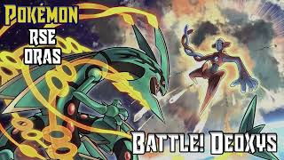 Pokémon RSE/ORAS - Battle! Deoxys (Arrangement) @RubiVGM