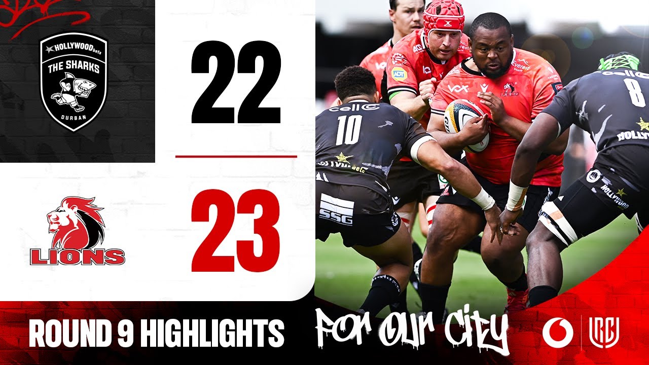 Hollywoodbets Sharks v Lions | Highlights | Round 8 | Vodacom URC 25/26