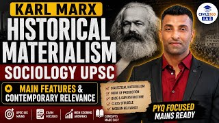 Historical Materialism Karl Marx | Sociology UPSC PYQ | Main Features & Contemporary Relevance