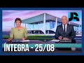 Assista à íntegra do Jornal da Record | 25/08/2021