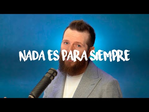 NADA ES PARA SIEMPRE - Daniel Habif