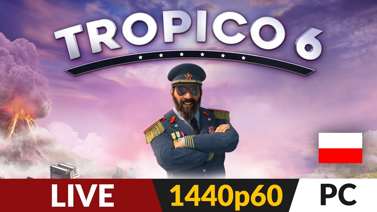 TROPICO 6 PL 🌴 LIVE 🥥 Misja 14 - Przedostatnia