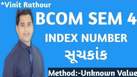#5 index number |how to find unknown price | bcom sem 4 | statistics | most imp | gujarat university