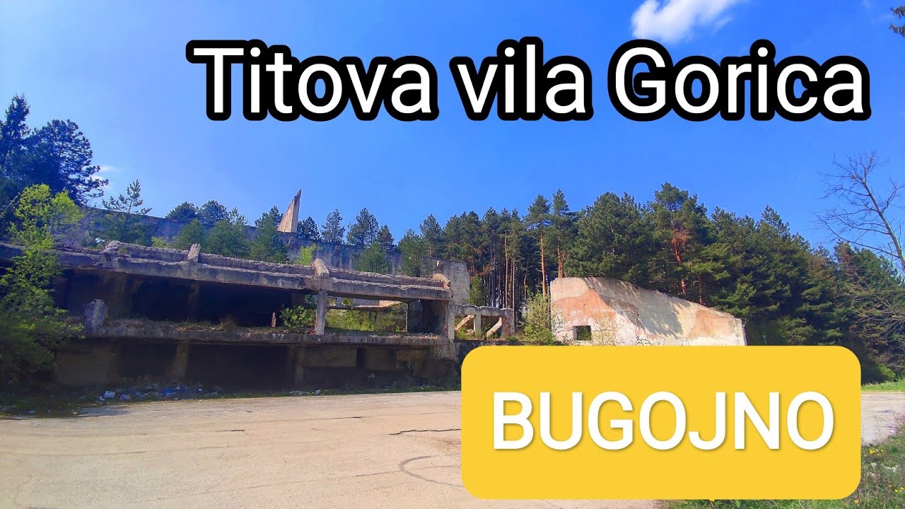 Вилла Тито Горица БУГОЙНО, Босния и Герцеговина