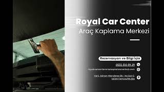 Royal Car Center Fethiye Ppf Kaplama, Seramik, Cam Filmi Ve Kapsamlı Oto Detay Hizmetleri