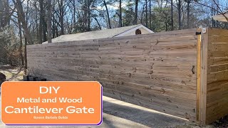 DIY Metal and Wood Cantilever Gate Build and Installation