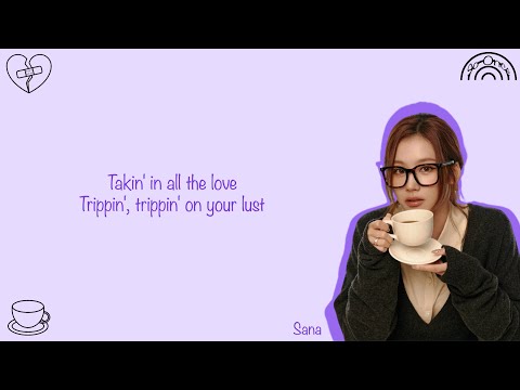 Sana (사나)-Decaffeinated Color Coded Lyrics (Han/Rom/Eng)