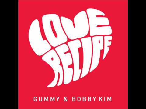 러브 레시피 (Love Recipe) (+) Gummy & Bobby Kim (Gong Yoo Cyworld BGM 101127)