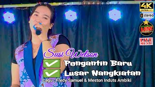 🥇Susi Welson👉 Medley Murut Pengantin baru & Lusar Nangkiatan || Musik Live Manroy 