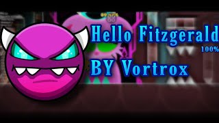 "Hello Fitzgerald" 100% (DEMON) BY Vortrox [NO COINS] - GD 2.207