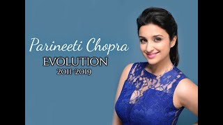 Parineeti Chopra Evolution (2011-2019)
