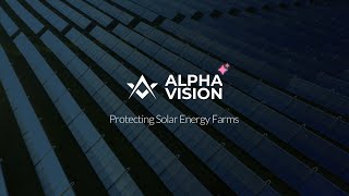 Famous AI-Powered Solar Farm Security In Action: Smarter Perimeter Protection with Alpha Vision Wealth
