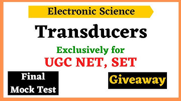 Electronic Transducers exclusively for UGC NET | Craving Gyan
